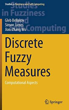 portada Discrete Fuzzy Measures: Computational Aspects (Studies in Fuzziness and Soft Computing) (in English)