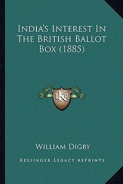 portada india's interest in the british ballot box (1885) (in English)