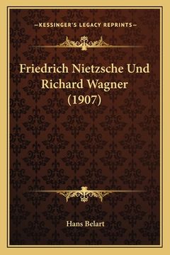 portada Friedrich Nietzsche Und Richard Wagner (1907) (en Alemán)