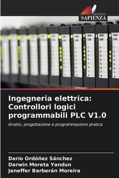 portada Ingegneria elettrica: Controllori logici programmabili PLC V1.0 (en Italiano)