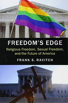 portada Freedom's Edge: Religious Freedom, Sexual Freedom, and the Future of America (en Inglés)