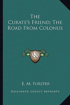 portada the curate's friend; the road from colonus (in English)