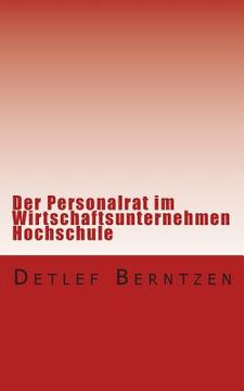 portada Der Personalrat im Wirtschaftsunternehmen Hochschule (en Alemán)