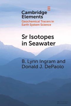portada Sr Isotopes in Seawater: Stratigraphy, Paleo-Tectonics, Paleoclimate, and Paleoceanography (Elements in Geochemical Tracers in Earth System Science) (en Inglés)