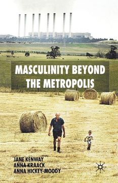 portada Masculinity Beyond the Metropolis (en Inglés)