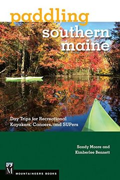 portada Paddling Southern Maine: Day Trips for Recreational Kayakers, Canoers, and SUPers