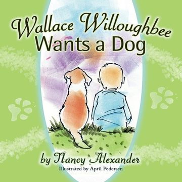portada Wallace Willoughbee Wants a Dog (in English)
