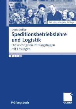 portada Speditionsbetriebslehre und Logistik: Die wichtigsten Prüfungsfragen mit Lösungen (German Edition)