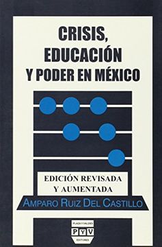 portada Crisis, educacion y poder en mexico/ Crisis, education and power in Mexico (Spanish Edition)