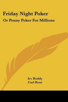 portada friday night poker: or penny poker for millions (in English)