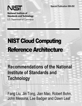 portada NIST Cloud Computing Reference Architecture: Recommendations of the National Institute of Standards and Technology (Special Publication 500-292) (en Inglés)