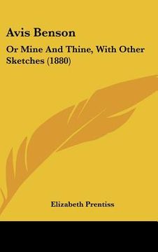 portada avis benson: or mine and thine, with other sketches (1880) (in English)