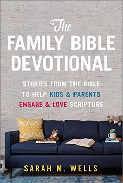portada The Family Bible Devotional: Stories From the Bible to Help Kids and Parents Engage and Love Scripture 