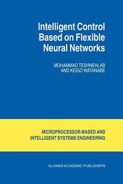 portada intelligent control based on flexible neural networks (en Inglés)