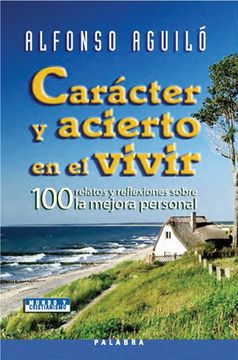 portada Carácter y Acierto en el Vivir (in Spanish)