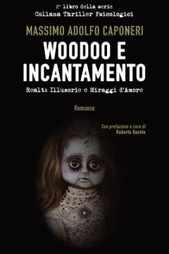 portada Woodoo E Incantamento: Realtà Illusorie E Miraggi d'Amore (en Italiano)