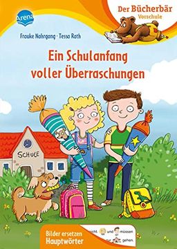 portada Ein Schulanfang Voller Überraschungen: Der Bücherbär: Vorschule. Bilder Ersetzen Hauptwörter (Der Bücherbär: Vorschule. Bilder Ersetzen Namenwörter) (in German)