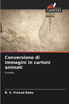 portada Conversione di immagini in cartoni animati (en Italiano)