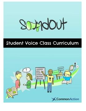 portada SoundOut Student Voice Curriculum: Teaching Students to Change Schools