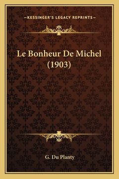 portada Le Bonheur De Michel (1903) (in French)
