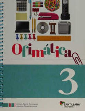 Libro Ofimatica 3 · Secundaria con cd, Monica Garcia Dominguez, ISBN  7506007599477. Comprar en Buscalibre