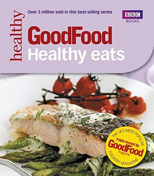portada Good Food: Healthy Eats: Triple-tested Recipes: 101 Healthy Eats (Good Food 101)