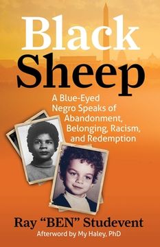 portada Black Sheep: A Blue-Eyed Negro Speaks of Abandonment, Belonging, Racism, and Redemption (en Inglés)