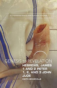 portada Genesis to Revelation: Hebrews, James, 1-2 Peter, 1,2,3 John, Jude Participant Book: A Comprehensive Verse-By-Verse Exploration of the Bible (en Inglés)