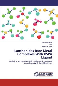 portada Lanthanides Rare Metal Complexes With BSPA Ligand (en Inglés)