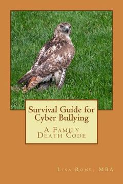 portada Survival Guide for Cyber Bullying: A Family Death Code (en Inglés)