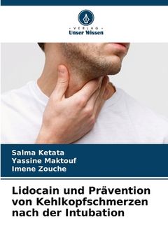 portada Lidocain und Prävention von Kehlkopfschmerzen nach der Intubation (en Alemán)