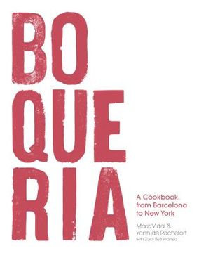 portada Boqueria: A Cookbook, From Barcelona to new York (en Inglés)