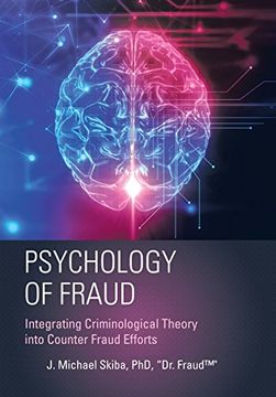 portada Psychology of Fraud: Integrating Criminological Theory Into Counter Fraud Efforts (in English)