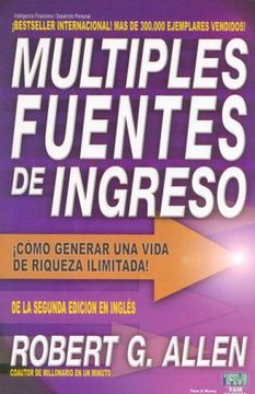 portada Multiples Fuentes de Ingreso Como Generar una Vida de Riqueza Ilimitada (in Spanish)