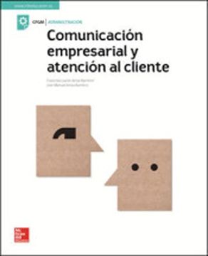 portada La - Comunicacion Empresarial y Atencion al Cliente. (in Spanish)