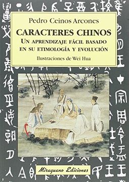 portada Caracteres Chinos: Un Arendizaje Fálcil Basado en su Etimología y Evolución