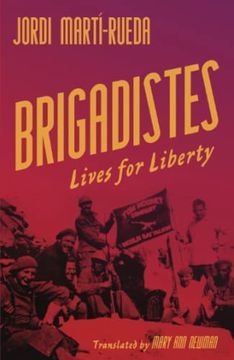 portada Brigadistes: Lives for Liberty (in English)