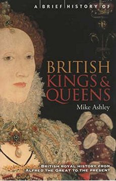 portada A Brief History of British Kings & Queens (in English)