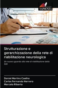 portada Strutturazione e gerarchizzazione della rete di riabilitazione neurologica