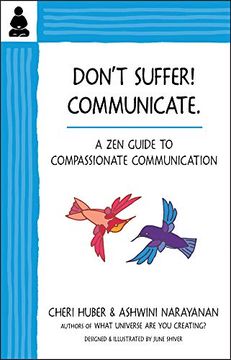 portada Don't Suffer, Communicate! A zen Guide to Compassionate Communication (in English)