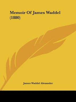 portada memoir of james waddel (1880) (in English)