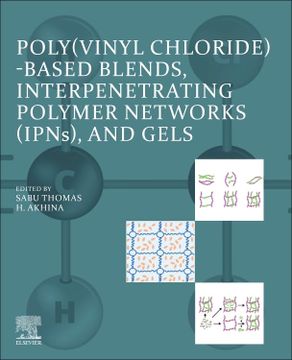portada Poly(Vinyl Chloride)-Based Blends, Interpenetrating Polymer Networks (Ipns), and Gels (en Inglés)
