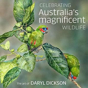 portada Celebrating Australia'S Magnificent Wildlife: The art of Daryl Dickson (en Inglés)