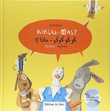 portada Kikeri? Was?  Kinderbuch Deutsch-Arabisch mit Audio-Cd in Acht Sprachen