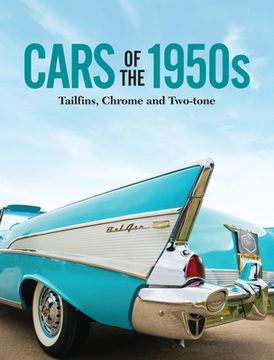 portada Cars of the 1950s: Tailfins, Chrome, and Two-Tone (en Inglés)