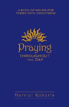 portada praying throughout the day: a book of hours for those with addictions