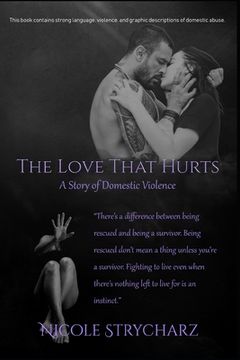 portada The Love that Hurts: A Story of Domestic Violence (en Inglés)