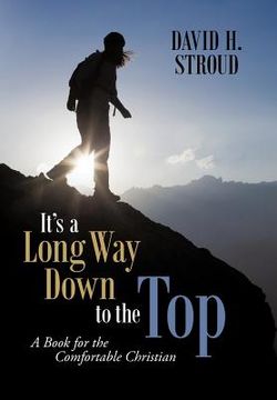 portada it's a long way down to the top: a book for the comfortable christian (in English)