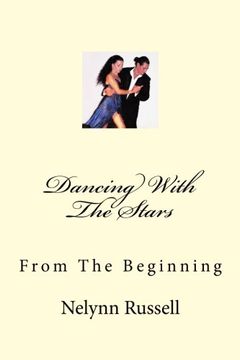 portada Dancing With The Stars: From The Beginning: Volume 1 (in English)