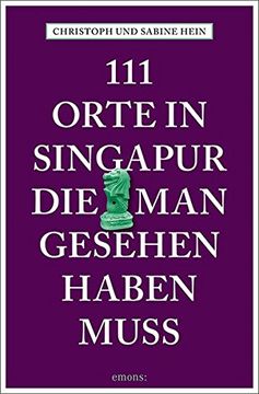 portada 111 Orte in Singapur, die man Gesehen Haben Muss: Reiseführer